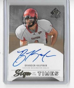 2013 SP AUTHENTIC SIGN OF THE TIMES ROOKIE BRANDON KAUFMAN AUTO,AUTOGRAPH,EAGLES