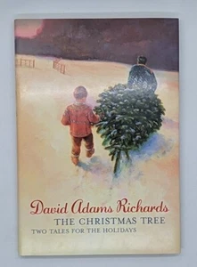 The Christmas Tree: Two Tales For The Holidays by David Adams Richards (2006,... - Foto 1 di 3
