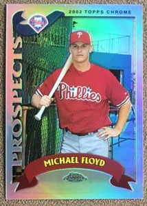 2002 Topps Chrome Prospect Refractor Michael Floyd Rookie Philadelphia Phillies