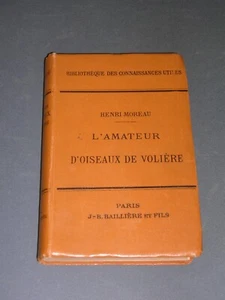 Ornithologie H. Moreau l'amateur d'oiseaux de volière 1902 manuel illustré - Imagen 1 de 5