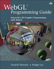 WebGL Programming Guide: Interactive 3D Graphics Programming with WebGL [OpenGL]