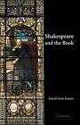 Shakespeare And The Book By David Scott Kastan (English) Hardcover Book