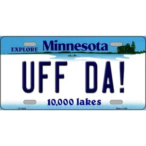 Uff Da Minnesota License Plate Metal Sign Plaque Art Car Truck Wall Home Decor - Picture 1 of 1