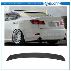 For 2006-2012 Lexus IS250 IS350 ISF Rear Roof Spoiler Wing ABS - Picture 1 of 4