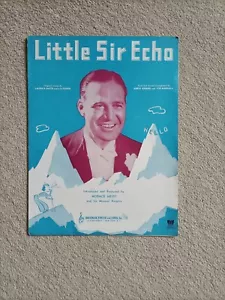 Vintage Sheet Music - 'Little Sir Echo' - 1939 copy - Picture 1 of 3