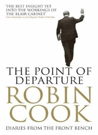 The Point of Departure: Diaries from the Front Bench By Robin Co - Image 1 of 1