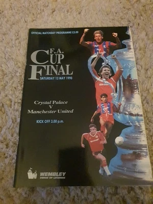 1990 Crystal Palace v Manchester United FA Cup Final Football Programme L4 - Image 1 of 2