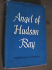 ANGEL OF HUDSON BAY MAUD WATT WILLIAM ASHLEY ANDERSON 1ST H/B D/W 1961 NOT EXLIB