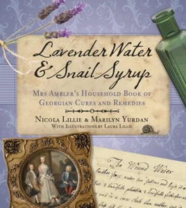 Lavender Water & Snail Syrup: Mrs Amb... By Lillie, Nicola,Yurdan, Marilyn, Pape - Picture 1 of 1