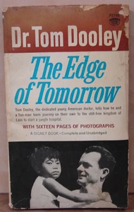 The Edge of Tomorrow by Dr. Tom Dooley (Signet 1961, True Story, PB)  5253 - Picture 1 of 2