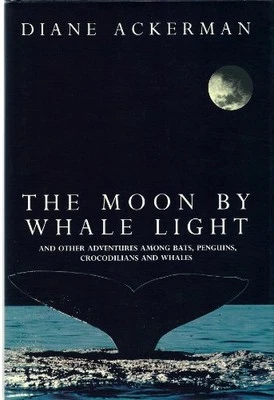 The Moon by Whale Light: And Other Adventures Amo... by Ackerman, Diane Hardback Foto 1 de 2