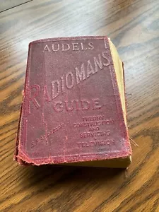 Audels Radioman's Guide Theory Construction And Servicing Television - Imagen 1 de 9