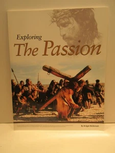 Exploring The Passion Soft Cover Book Bridget McDermott of the Christ Movie - Picture 1 of 9