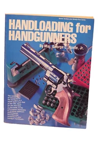 1978 Handloading For Handgunners Maj George C Nonte JR PB - Picture 1 of 3