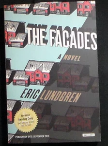 The Facades: A Novel Eric Lundgren PBk Advance Reading Copy, Uncorrected FINE - Imagen 1 de 2