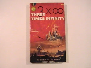 1958 THREE TIMES INFINITY PB Gold Medal Ray Bradbury, Brackett, Sturgeon - Picture 1 of 1