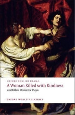 Thomas Dekker Thomas Heywoo A Woman Killed with Kindnes (Paperback) (UK IMPORT)