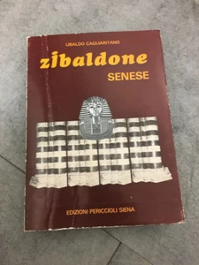 LIBRO ZIBALDONE SENESE UBALDO CAGLIARITANO EDIZIONI PERICCIOLI SIENA 1981 - Picture 1 of 1