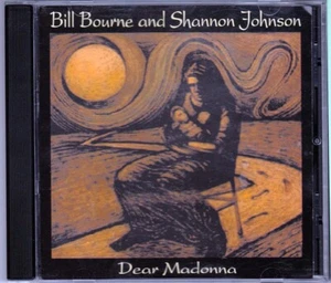 Bill Bourne and Shannon Johnson Dear Madonna CD 1994 [Rynde Records 1502] - Picture 1 of 5