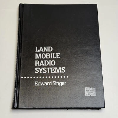 NWT Land Mobile Radio Systems by Edward Singer Hardcover Book Vtg 1989 1st Print - Image 1 of 4