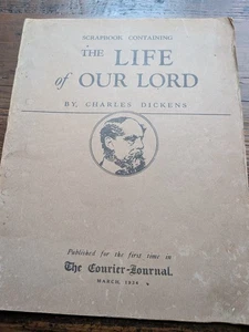 Scrapbook "The Life of Our Lord", 1934, by Charles Dickens, Courier Journal - Bild 1 von 17