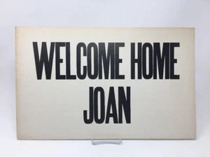 Ted Kennedy Wife JOAN KENNEDY - WELCOME HOME JOAN Sign Paper Board Political - Picture 1 of 11