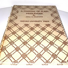 A Manual of Plain Needlework 1939 J3 143 Book Oxford Mrs E Griffith