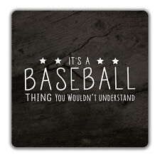 It's a Baseball Thing, You Wouldn't Understand 2 Pack Coasters - 9cm x 9cm