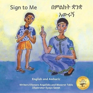 Sign To Me: Inclusive Families are Loving Families in Amharic and English by Mes - Picture 1 of 1
