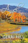 Gerri Hill Angel Fire (Paperback) Tori Hunter (UK IMPORT)