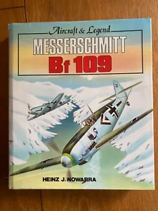 Messerschmitt Bf 109 Aircraft & Legend by Heinz J Nowarra 1989 Hardback Book - Picture 1 of 3