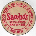 Sambo's Restaurants, El Paso-Mesa, Texas, 10¢ Cup of Coffee, Wooden Nickel