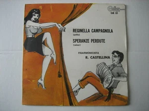 RENATO CASTELLINA "Reginella campagnola-Speranze perdute" 45gg NUOVO-LISCIO-PASI - Picture 1 of 1