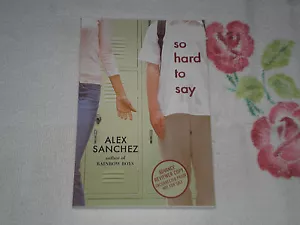 SO HARD TO SAY by ALEX SANCHEZ     -JA-  -ARC- - Imagen 1 de 1