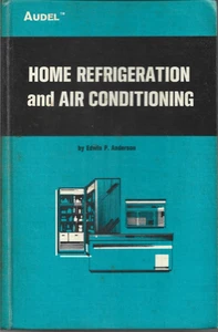 Audel Home Refrigeration and Air Conditioning Servicing Manual 1972 Hard Bound - Bild 1 von 2