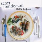 Scott Henderson Well to the Bone (CD) Album