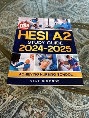 HESI A2 Study Guide 2024-2025 Achieving Nursing School Success 1100 Test Quest.. - Image 1 of 4