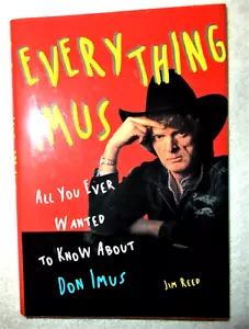 Everything Imus All You Ever Wanted to Know about Don Imus by Jim Reed - Foto 1 di 10