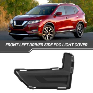 Fog Light Cover Front Left Driver Side 622576FL0A For 2017-2020 Nissan Rogue - Picture 1 of 10
