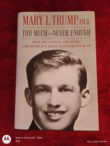 Too Much And Never Enough By Mary L. Trump, Ph.D., 2020, 1st Edition, Hardcover - Picture 1 of 2