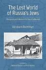 The Lost World of Russia's Jews Ethnography and Fo