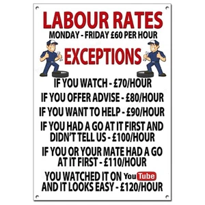 GARAGE FUNNY LABOUR RATES PRESTIGE METAL SIGN - DIMENSIONS 11" HIGH X 8" WIDE. - Picture 1 of 1