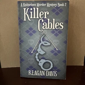 Killer Cables: A Knitorious Murder Mystery Book 2 - Picture 1 of 1