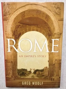 ROME An Empire's Story By Greg Woolf Hardcover Book Medieval Roman History 2012 - Picture 1 of 6