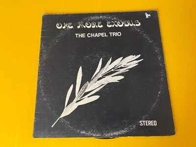 Music For The Soul Presents One More Exodus The Chapel Trio gospel LP signed 72 - Image 1 of 4