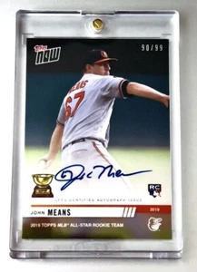 2019 JOHN MEANS TOPPS NOW ALL-STAR ROOKIE AUTOGRAMM 90/99 ORIOLES RC-11A - Bild 1 von 2