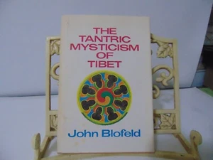 John Blofeld THE TANTRIC MYSTICISM OF TIBET HC DJ 1974 - Picture 1 of 8