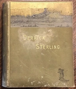 Derrick Sterling, by Kirk Munroe, 1888, Hardcover - Imagen 1 de 6