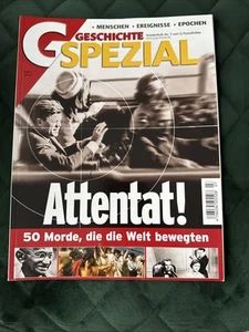 G Geschichte Spezial Sonderheft Nr. 7 Attentat! 50 Morde… #10 - Bild 1 von 3