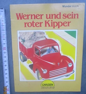 Darlene Geis: Werner und sein roter Kipper, Kinderbuch, Carlsen 4. Aufl. 1986 - Bild 1 von 7